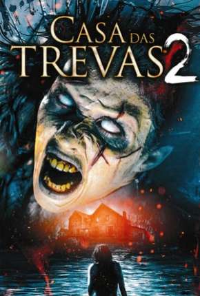 Casa das Trevas 2 - House of Darkness: New Blood Download Torrent