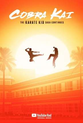Cobra Kai - 1ª Temporada - Completa Legendada Download Torrent