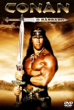 Conan, o Bárbaro - Arnold Schwarzenegger Download Torrent