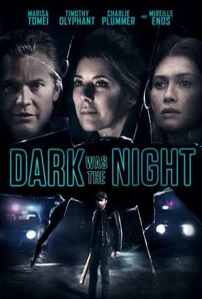 Dark Was the Night - Legendado Download Torrent