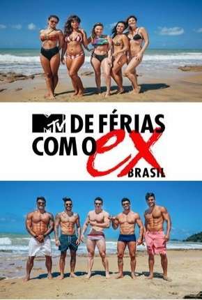 De Férias Com o Ex Brasil - 1ª Temporada Download Torrent