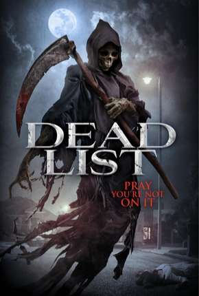 Dead List - Sua Hora Chegou Download Torrent
