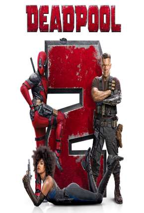 Deadpool 2 - Versão Estendida Download Torrent