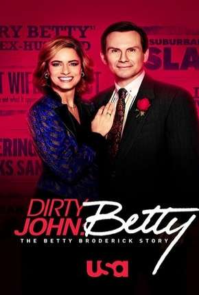 Dirty John - The Betty Broderick Story - 2ª Temporada Legendada Download Torrent