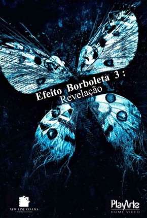 Efeito Borboleta 3 - Revelação - DVD-R Download Torrent