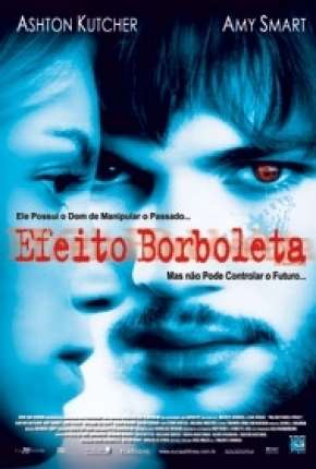 Efeito Borboleta - VERSÃO THEATRICAL Download Torrent