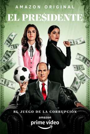 El Presidente - Completa - Legendada Download Torrent