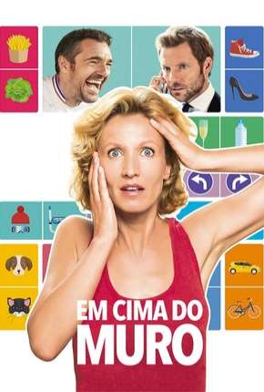 Em Cima do Muro - Lembarras du choix Download Torrent