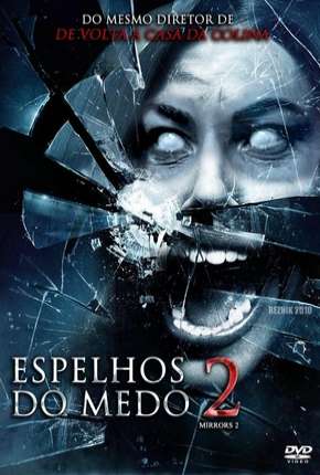 Espelhos do Medo 2 - Mirrors 2 Download Torrent