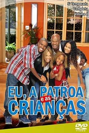 Eu, a Patroa e as Crianças - 5ª Temporada Download Torrent