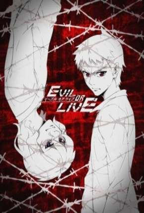 Evil or Live - Legendado Download Torrent