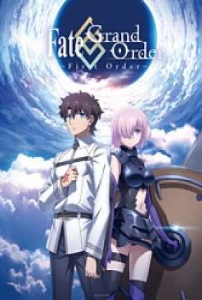 Fate/Grand Order - First Order Download Torrent