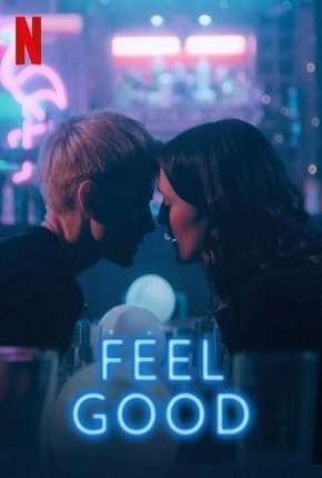 Feel Good - 1ª Temporada Completa Download Torrent