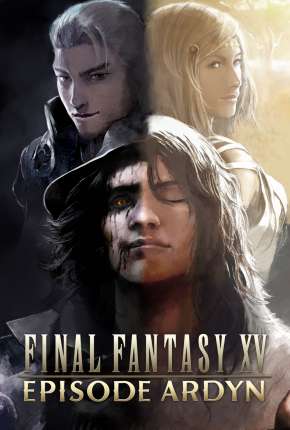Final Fantasy XV - Episode Ardyn - Prologue Download Torrent