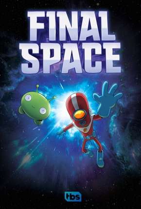 Final Space - 1ª Temporada - Completa - Legendado Download Torrent