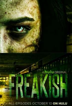 Freakish - 1ª Temporada Legendada Download Torrent