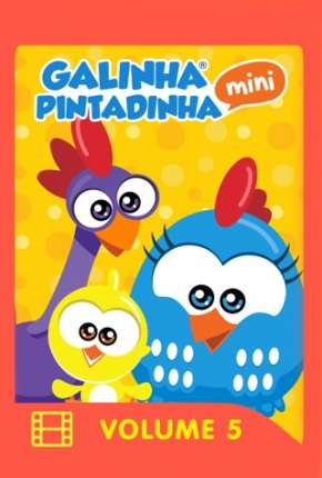 Galinha Pintadinha Mini - Volume 5 e 6 Download Torrent