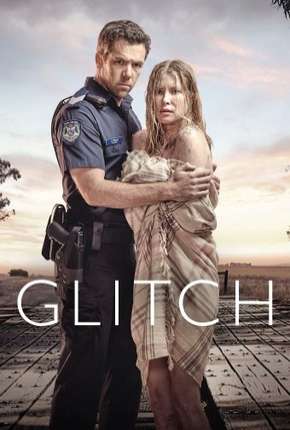 Glitch - 1ª Temporada Download Torrent