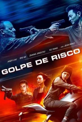 Golpe de Risco - Xia dao lian meng Download Torrent