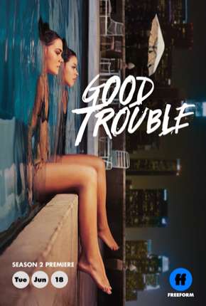 Good Trouble - 2ª Temporada Legendada Download Torrent