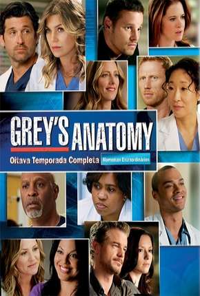 Greys Anatomy - 8ª Temporada - Completa Download Torrent