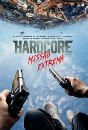 Hardcore - Missão Extrema (60 FPS) Download Torrent