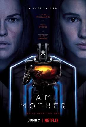 I Am Mother - Netflix Download Torrent