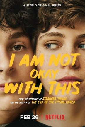 I Am Not Okay With This - 1ª Temporada Completa Download Torrent