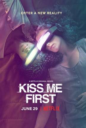 Kiss Me First - 1ª Temporada Download Torrent