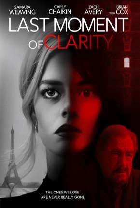 Last Moment of Clarity - Legendado Download Torrent