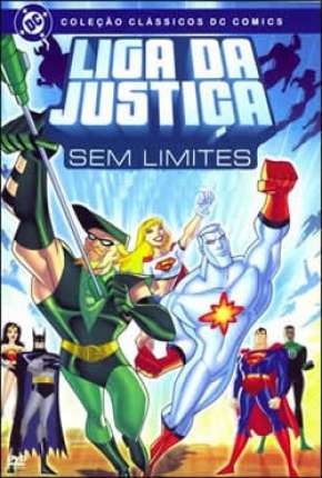 Liga da Justiça Sem Limites - Completo Download Torrent