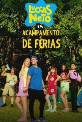 Luccas Neto em - Acampamento de Férias Download Torrent