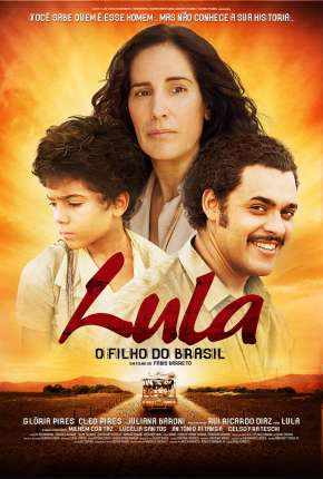Lula, o Filho do Brasil Download Torrent