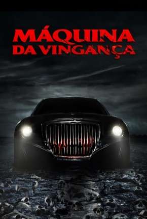 Máquina da Vingança Download Torrent