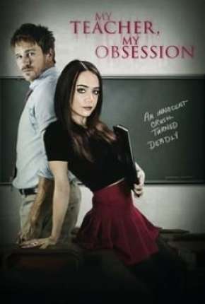 Meu Professor, Minha Obsessão - My Teacher My Obsession Download Torrent