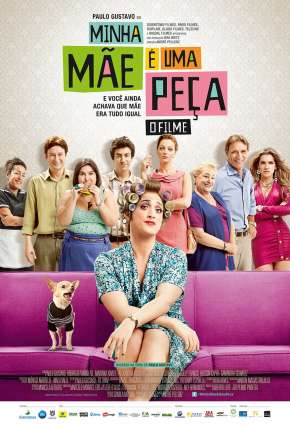 Minha Mãe é Uma Peça - O Filme Download Torrent