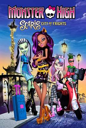 Monster High Scaris - A Cidade Sem Luz Download Torrent