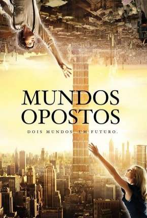 Mundos Opostos - Versão Estendida Download Torrent
