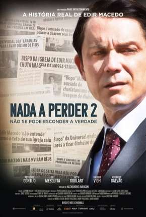 Nada a Perder 2 - Não Se Pode Esconder a Verdade Download Torrent