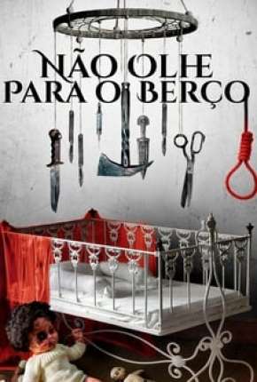 Não Olhe para o Berço Download Torrent
