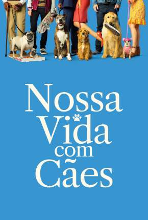 Nossa Vida com Cães Download Torrent