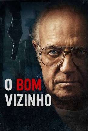 O Bom Vizinho - The Good Neighbor Download Torrent