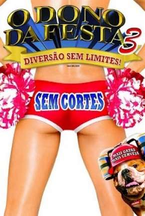 O Dono da Festa 3 - A Vez dos Calouros Download Torrent