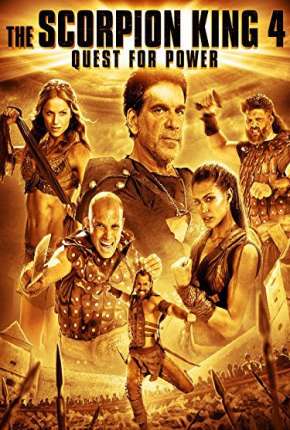 O Escorpião Rei 4 - Na Busca pelo Poder Download Torrent