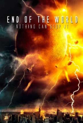 O Fim do Mundo - End of the World Download Torrent