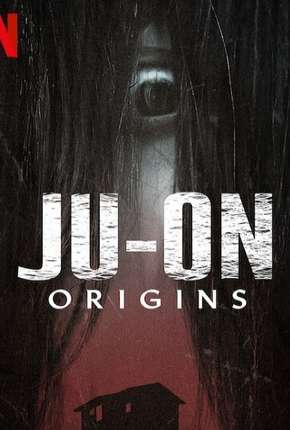 O Grito - Origens - 1ª Temporada Completa Download Torrent