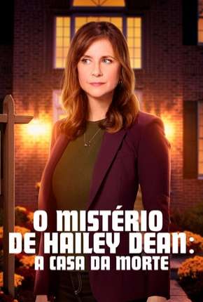 O Mistério de Hailey Dean - A Casa da Morte Download Torrent