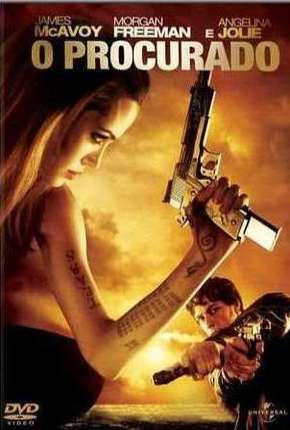 O Procurado - Wanted Download Torrent