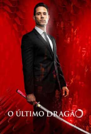 O Último Dragão - Completa Download Torrent