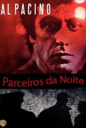 Parceiros da Noite Download Torrent